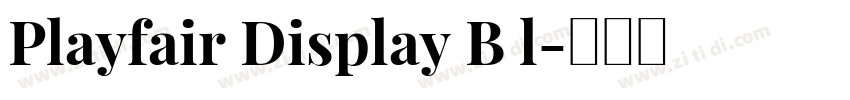 Playfair Display B l字体转换